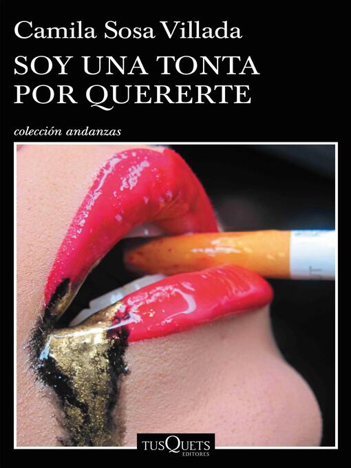 Title details for Soy una tonta por quererte by Camila Sosa Villada - Available